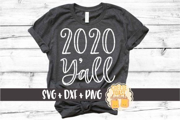 2020 Y all Graphic Design Asset for Crafts