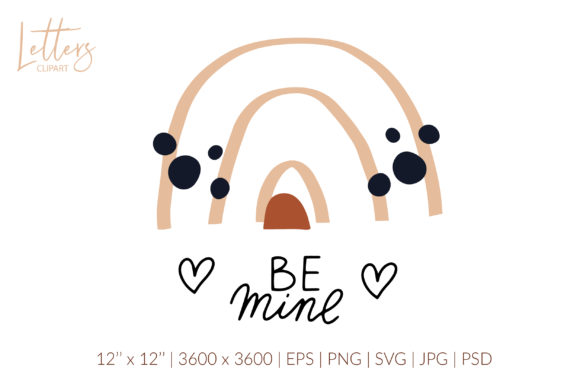 Be Mine Valentines Svg. Boho Rainbow Graphic for Digital Sellers