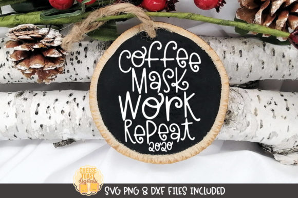 Coffee Mask Work Repeat 2020 Ornament Graphics for Crafts
