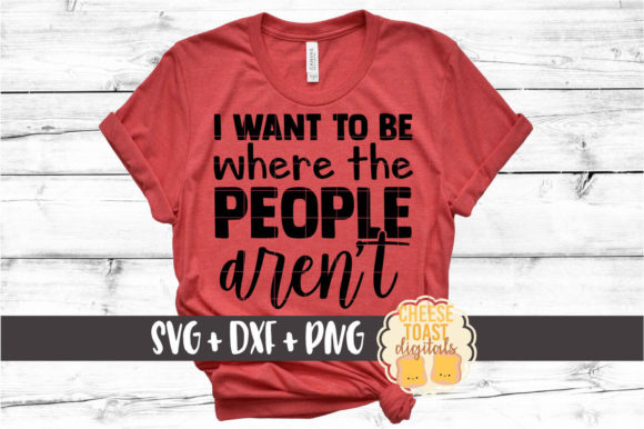 I Want to Be Where People Aren t