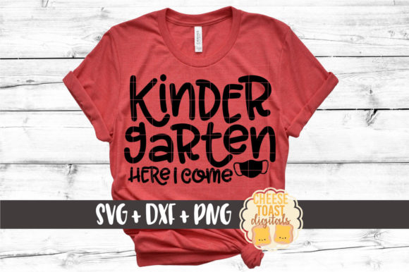 Kindergarten Here I Come Graphics for Crafts