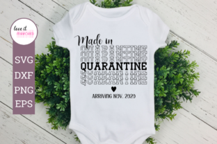 Made in Quarantine Arriving Nov. 2020 Graphics for Crafts