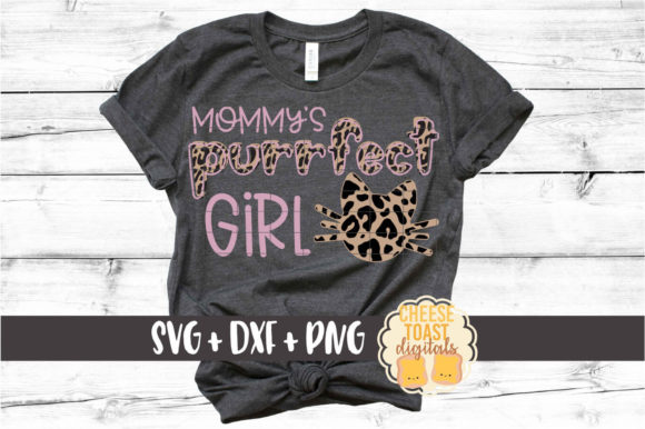 Mommy’s Purrfect Girl Graphics for Crafts