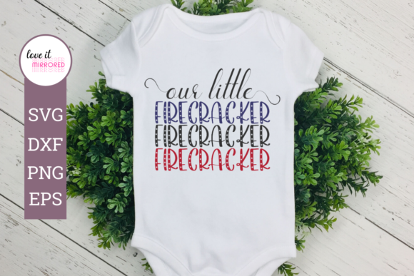 Our Little Firecracker Design for Crafts and Graphics