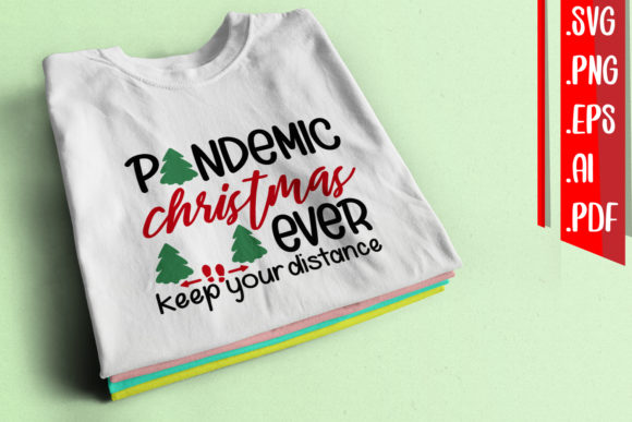 Pandemic Christmas Ever Graphics for Crafts and Marketing
