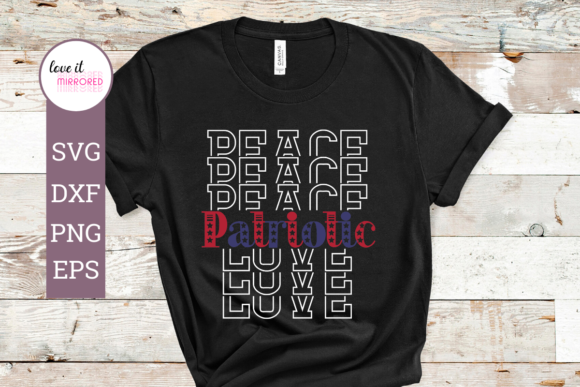 Peace Love Patriotic 4th of July Graphics for Crafts
