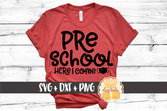 Preschool Here I Come Graphics for Crafts