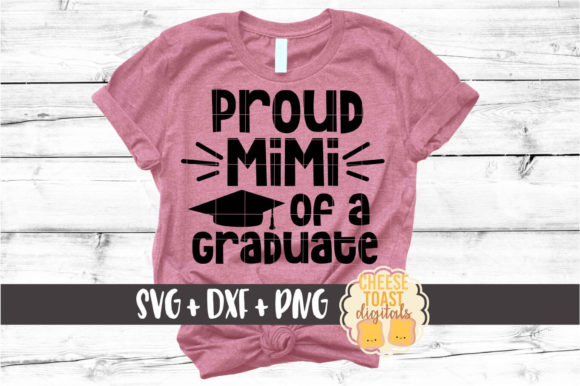 Proud Mimi of a Graduate Graphics for Crafts