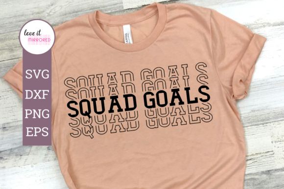 Squad Goals Mirror Word Cut File for Graphics and Crafts